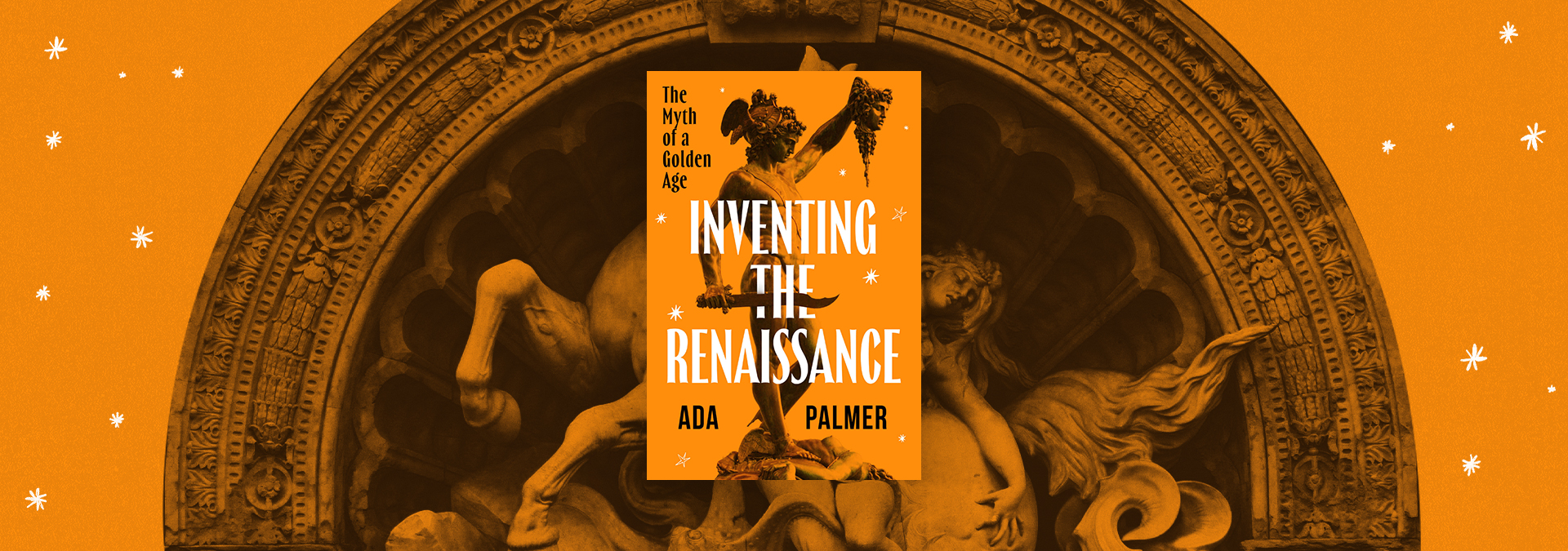 Diverting the Flood of History: Ada Palmer’s “Inventing the Renaissance ...